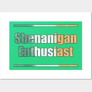 Shenanigan Enthusiast St Patrick’s Day Posters and Art